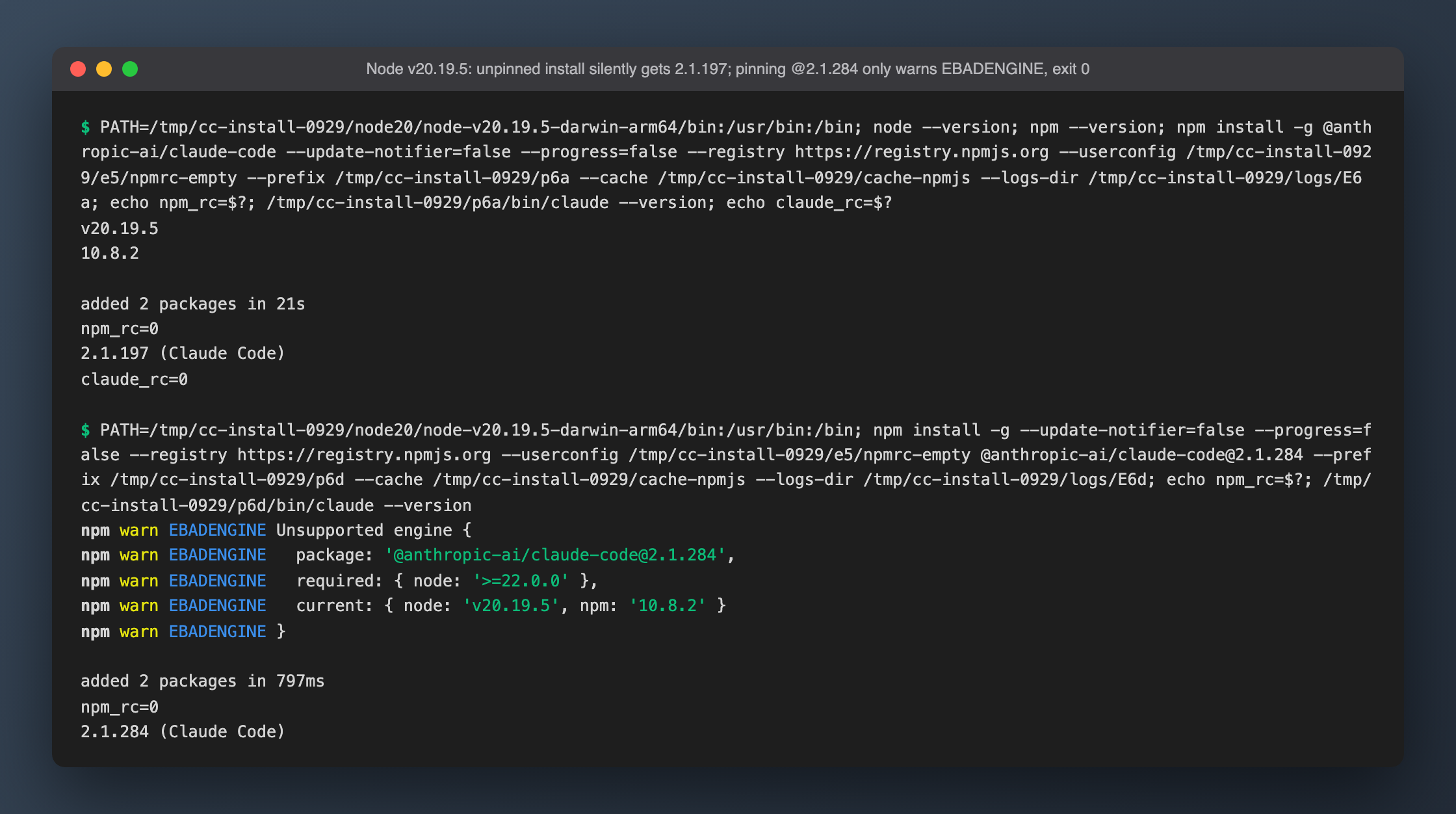 Node v20.19.5: unpinned silently installs 2.1.197; pinning @2.1.284 only warns EBADENGINE