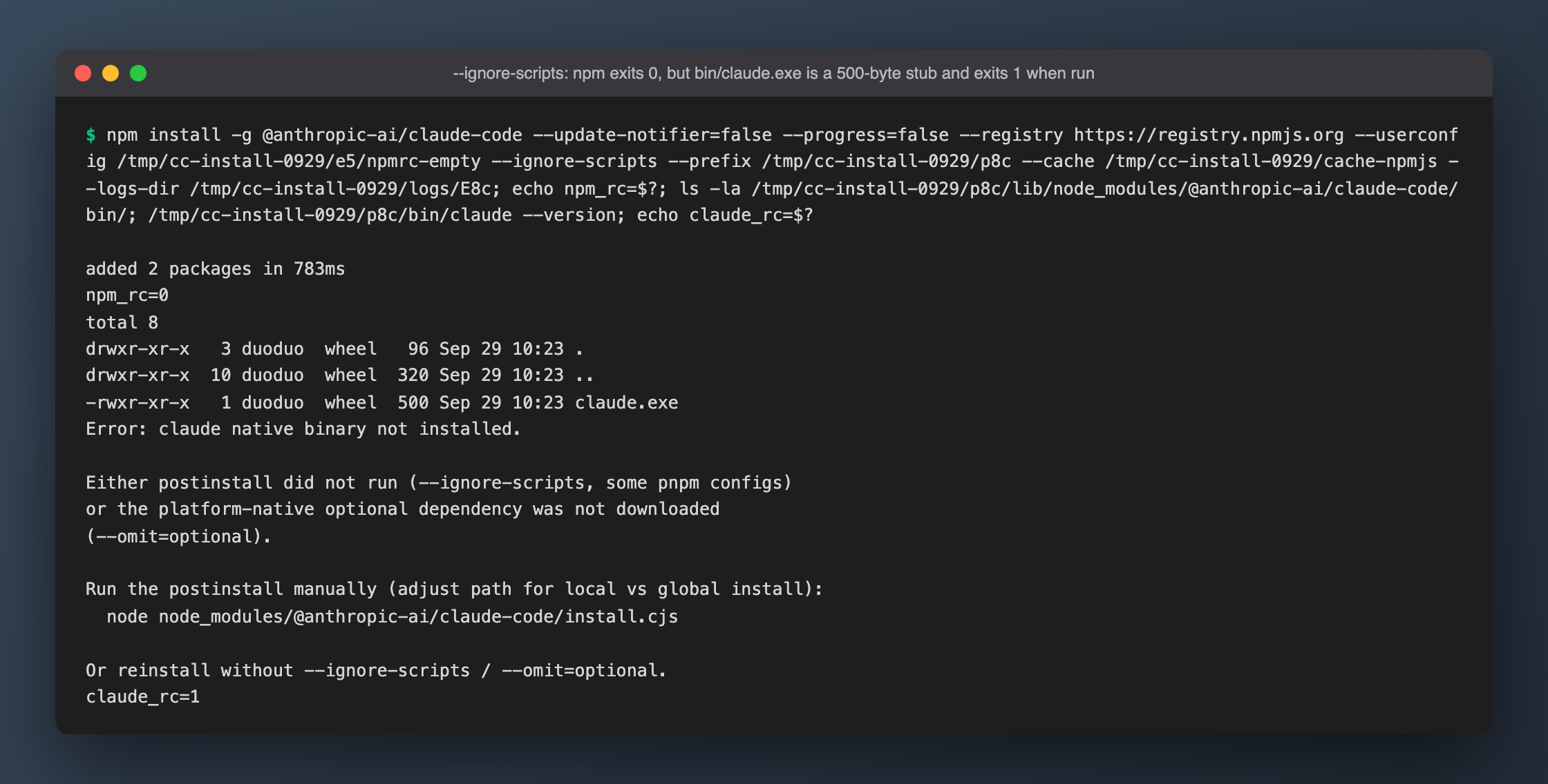 --ignore-scripts: npm exit 0, but bin/claude.exe is a 500-byte placeholder